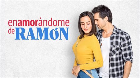 Enamorándome de Ramón 